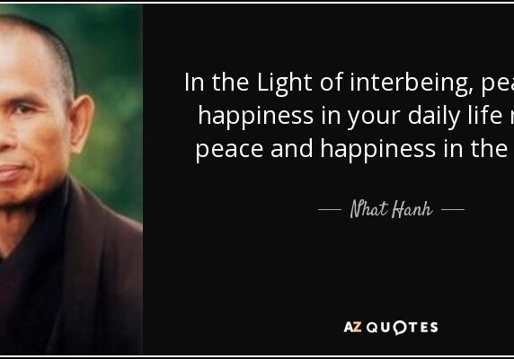 quote-in-the-light-of-interbeing-peace-and-happiness-in-your-daily-life-means-peace-and-happiness-nhat-hanh-58-88-76